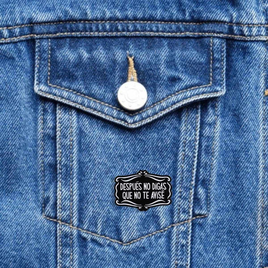 Pin Después no digas que no te avisé